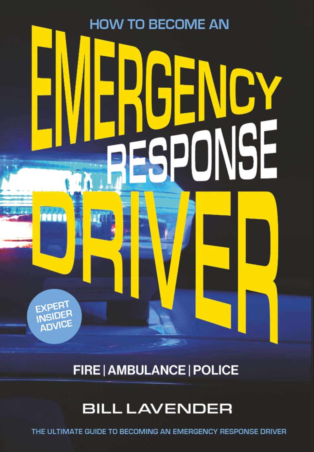 How To Become An Emergency Response Driver: Fire Ambulance Police