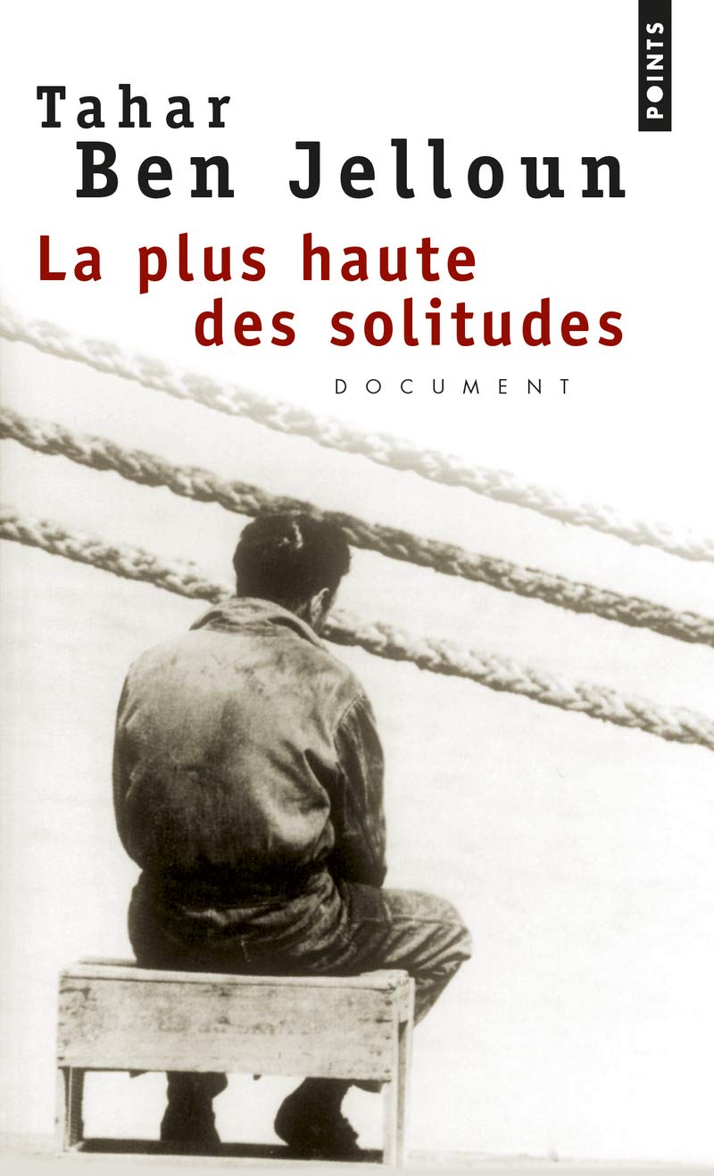 Plus Haute DES Solitudes (Points documents): Misère sexuelle d'émigrés nord-africains