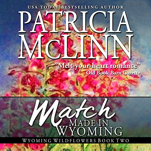 Match Made in Wyoming Wyoming Wildflowers, Book 2 (Audio Download