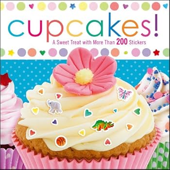 Board book Cupcakes!: A Sweet Treat with More Than 200 Stickers Book