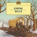 Going West (Little House Picture Book)