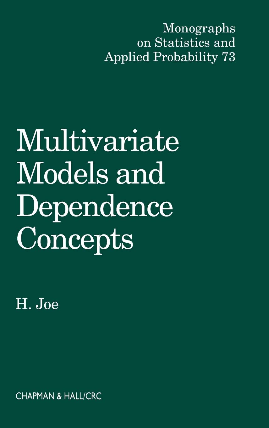 Buy Multivariate Models and Dependence Concepts (Monographs on Statistics and Applied Probability) — BookShops.in