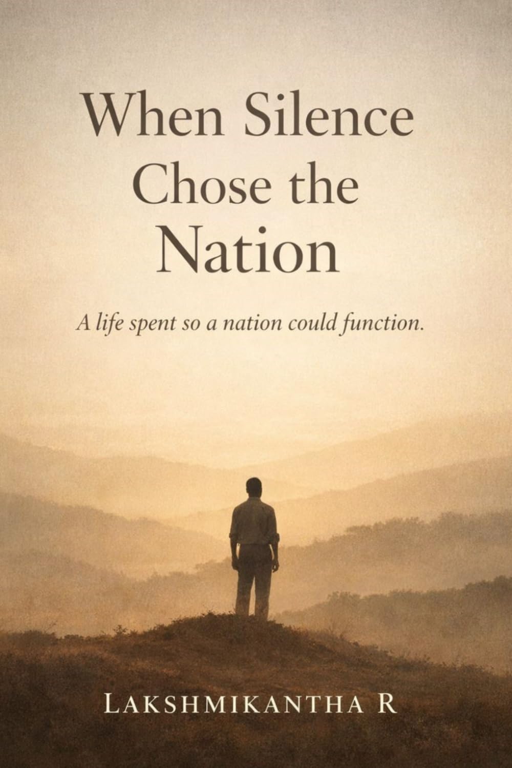 When Silence Chose the Nation: A life spent so a nation could function
