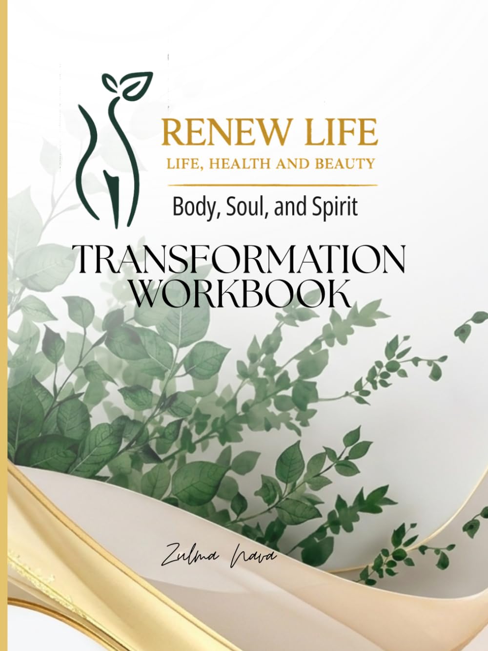 Body, Soul and Spirit: Transformation Workbook