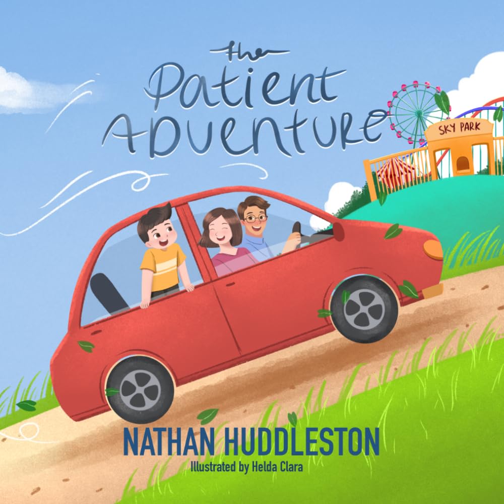 The Patient Adventure: A Story Teaching Patience Through Everyday Adventures