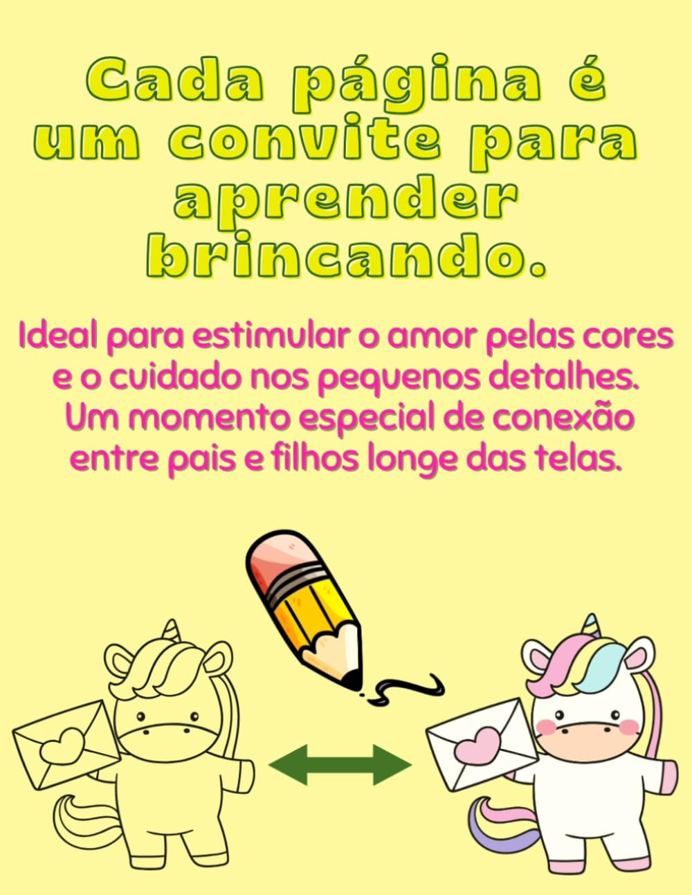 Livro para Colorir Infantil: Animaizinhos e Unicórnios Encantados — Aprender e se Divertir com Criatividade: Livro para Colorir Infantil: Animaizinhos e Unicórnios. Desenhos encantados para colorir.