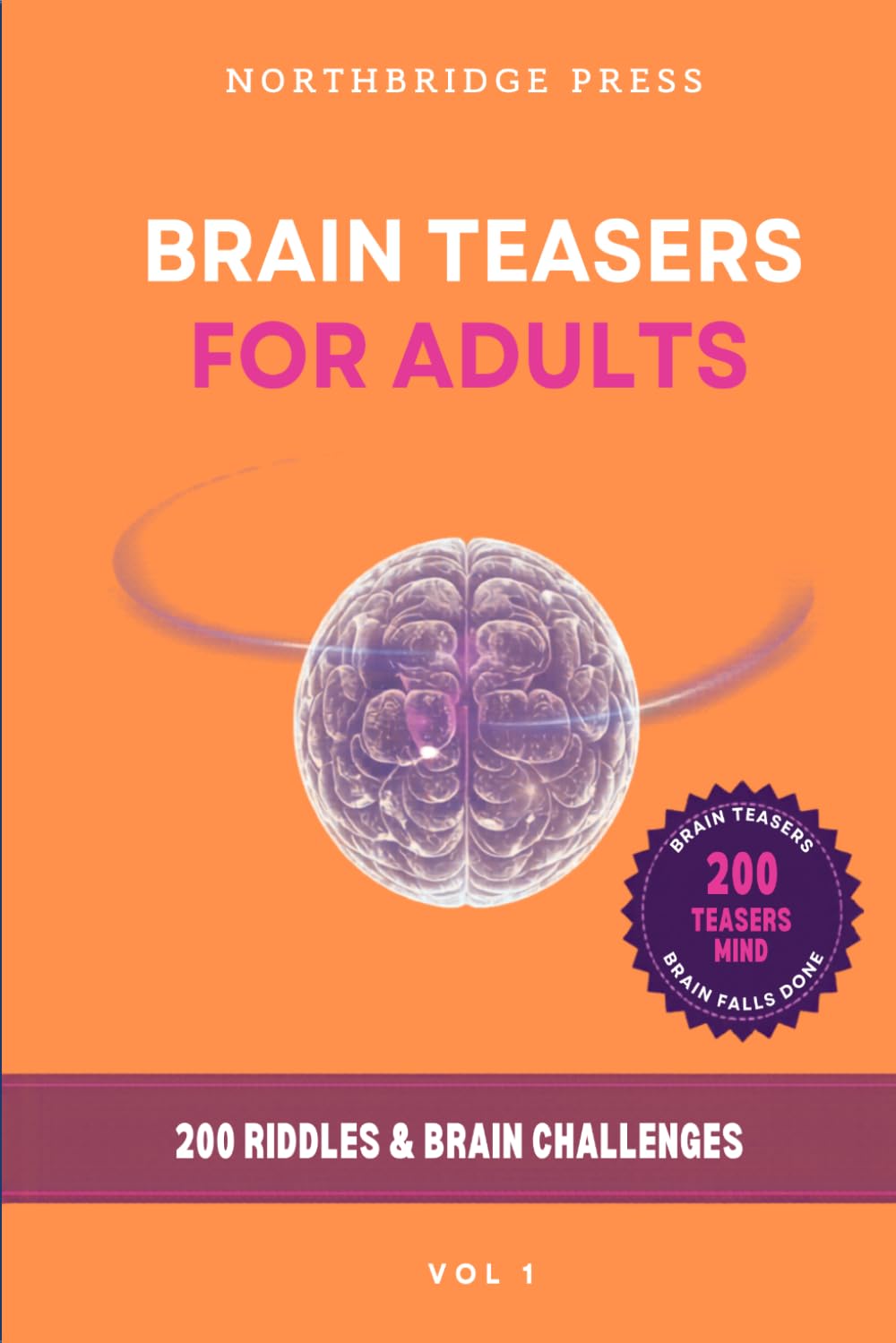Brain Teasers for Adults: 200 Mind-Bending Riddles & Brain Challenges