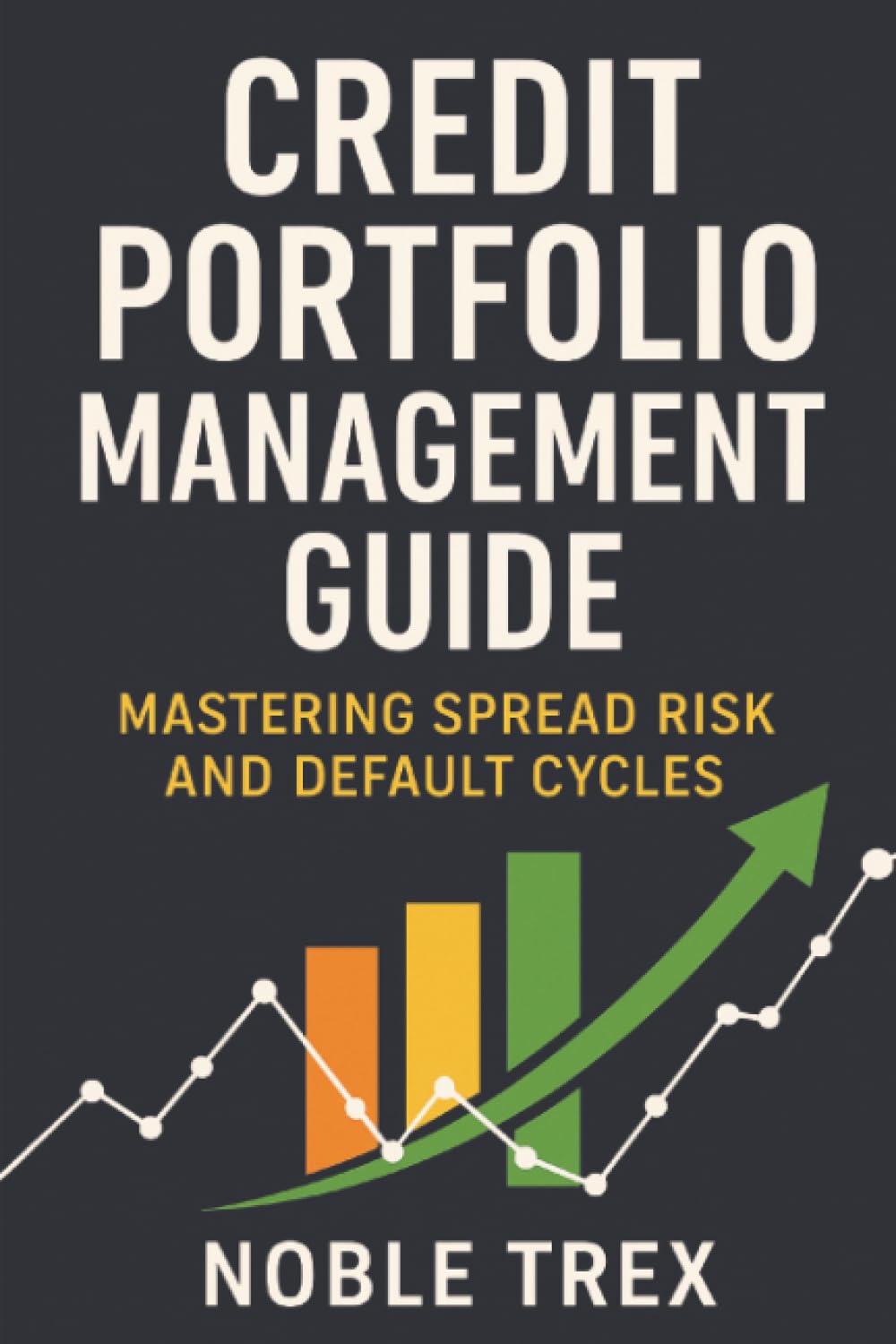 Credit Portfolio Management Guide: Mastering Spread Risk and Default Cycles