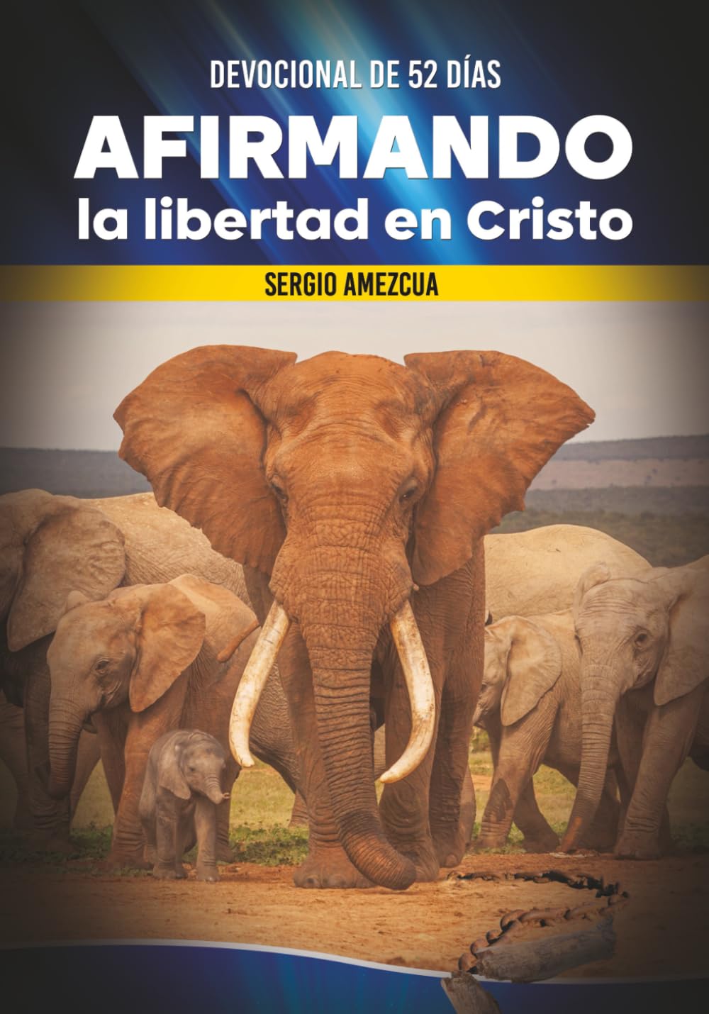 Devocional de 52 días: Afirmando la Libertad en Cristo