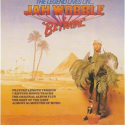 The Legend Lives On: JAH WOBBLE IN 'BETRAYAL'