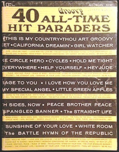 40 Groovy All-time Hit Paraders B002PDIWJG Book Cover