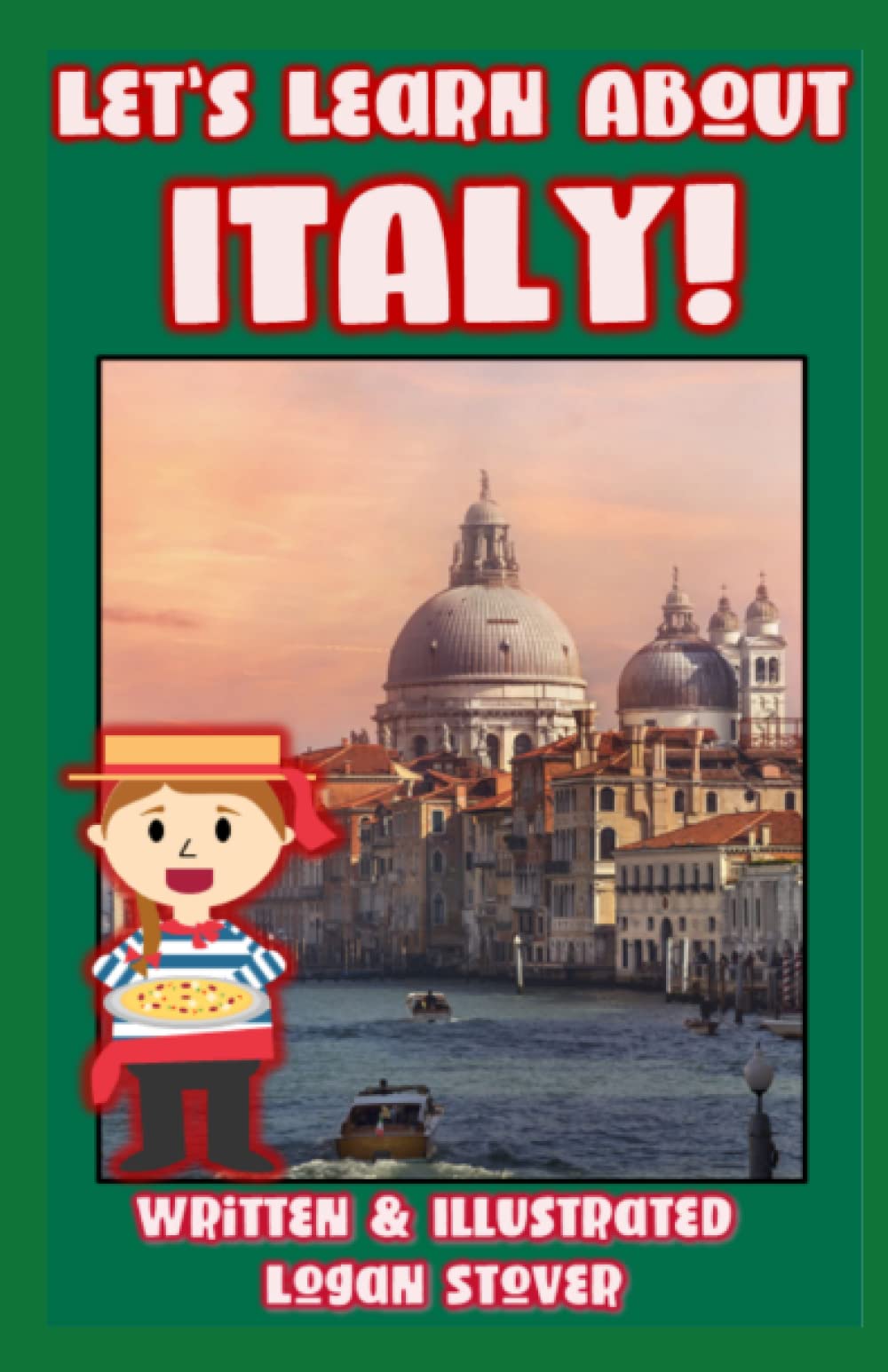 Let's Learn About Italy!: Learn about the Italian history! Books made for children. Perfect for homeschool or home education. (Kid History)