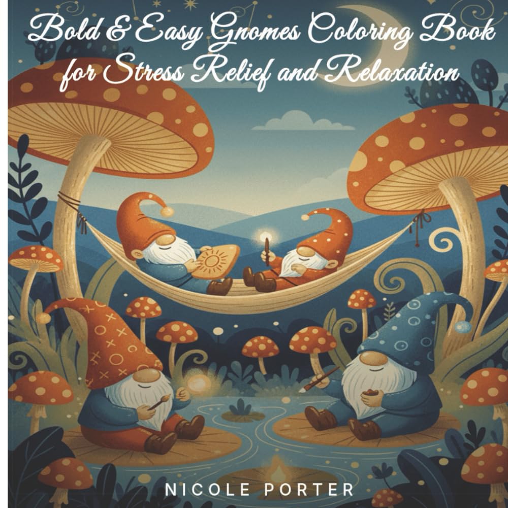 Bold & Easy Gnomes Coloring Book for Stress Relief and Relaxation