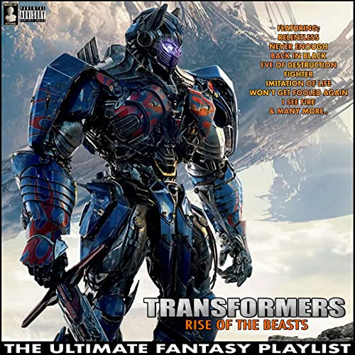Play Transformers Rise Of The Beasts The Ultimate Fantasy Playlist by