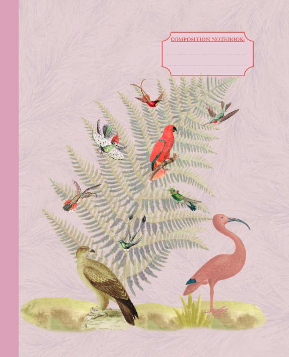 Composition Notebook: College Ruled vintage Birds Illustrations - Elegant Journal for School, College and Office - Wide Lined