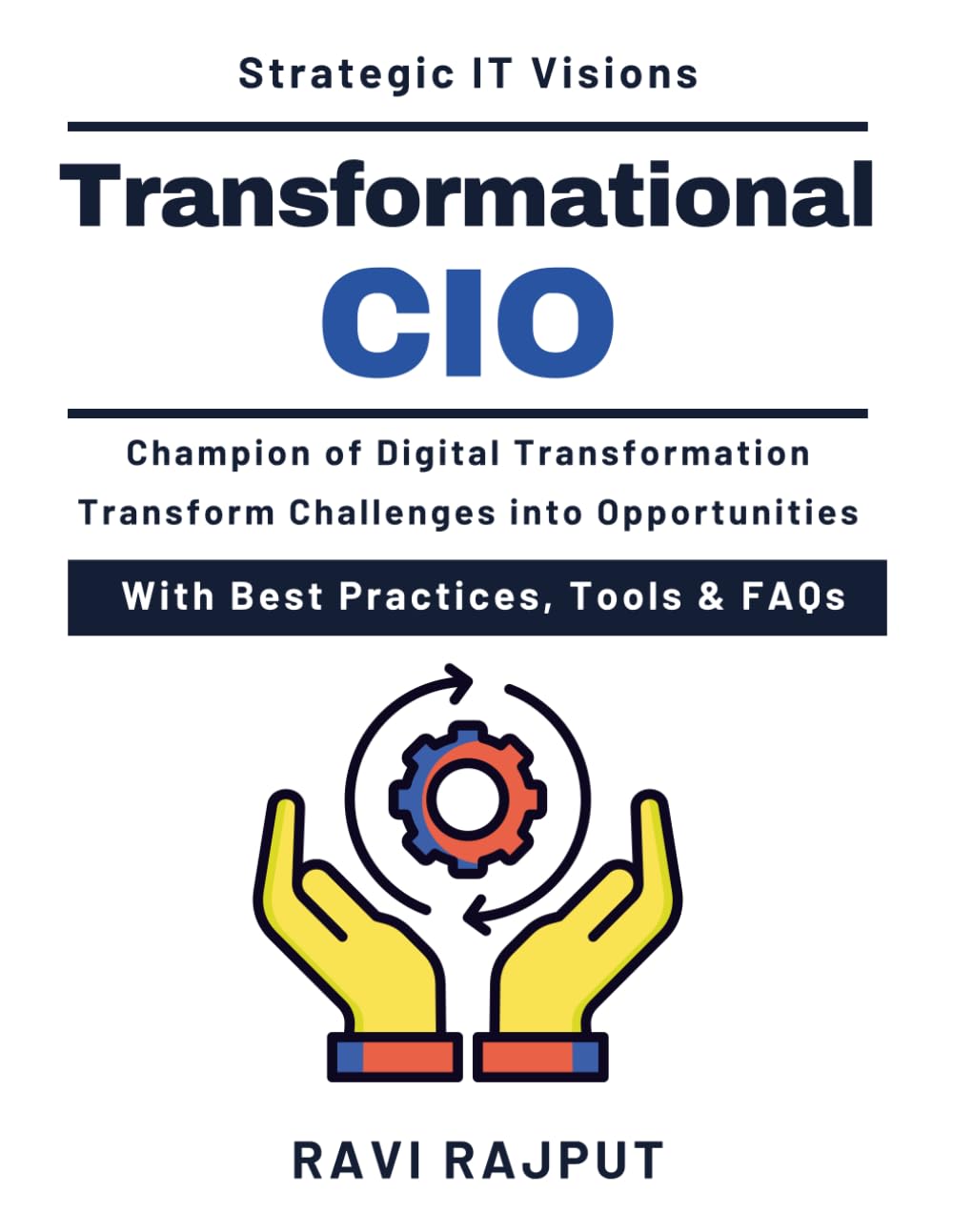 Transformational CIO: Driving Enterprise Transformation | Innovative Leadership Techniques | Agile IT Environment | Enterprise Technology Evolution | CIO Leadership Development