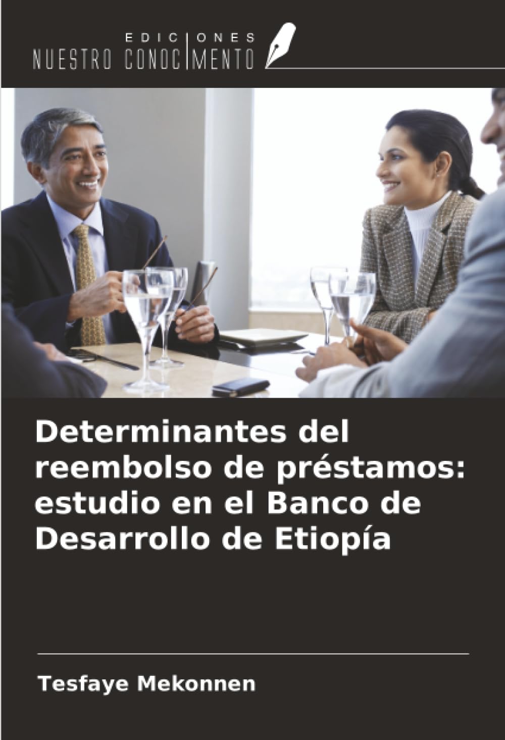 Determinantes del reembolso de préstamos: estudio en el Banco de Desarrollo de Etiopía
