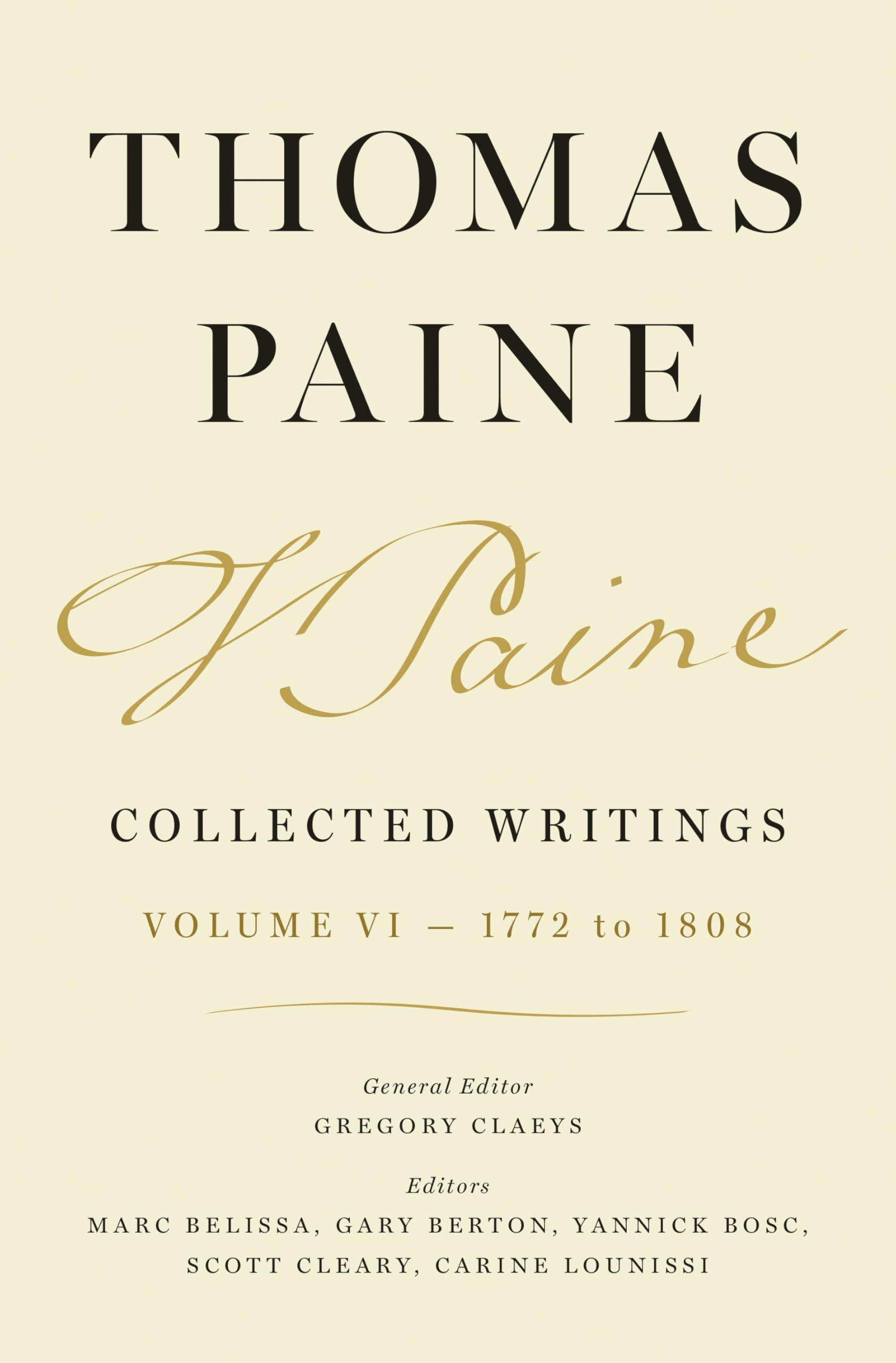 Thomas Paine Collected Writings, Volume 6: 1772 to 1808