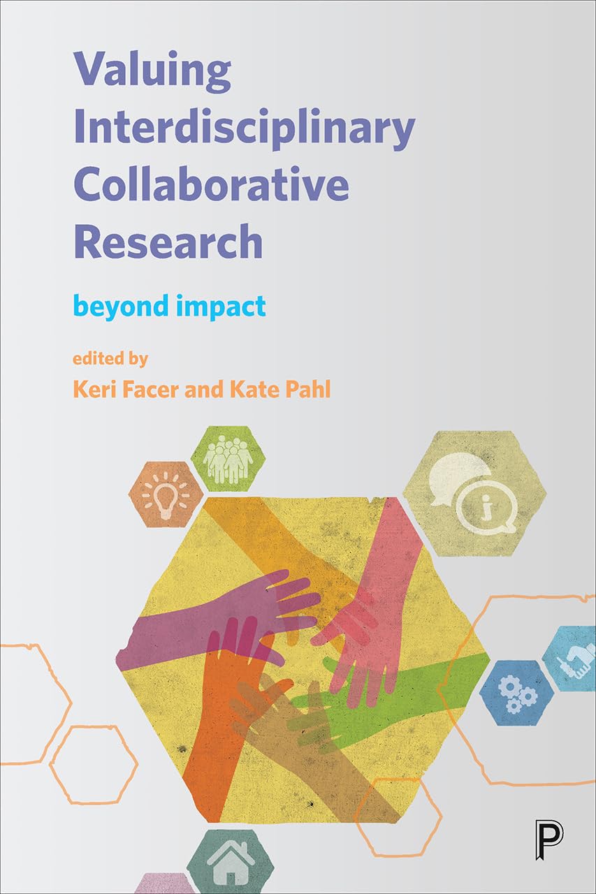 Valuing Interdisciplinary Collaborative Research by Keri Facer PAPERBACK