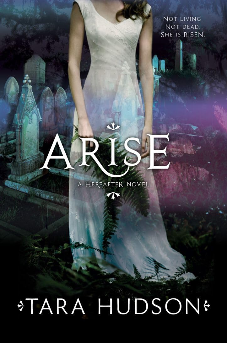 Arise (Hereafter, Book 2)