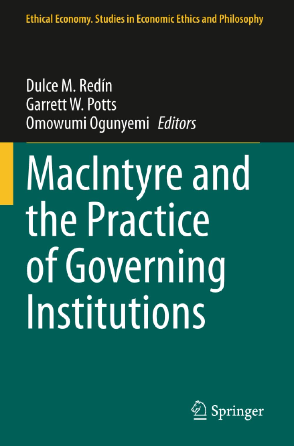 MacIntyre and the Practice of Governing Institutions (Ethical Economy)