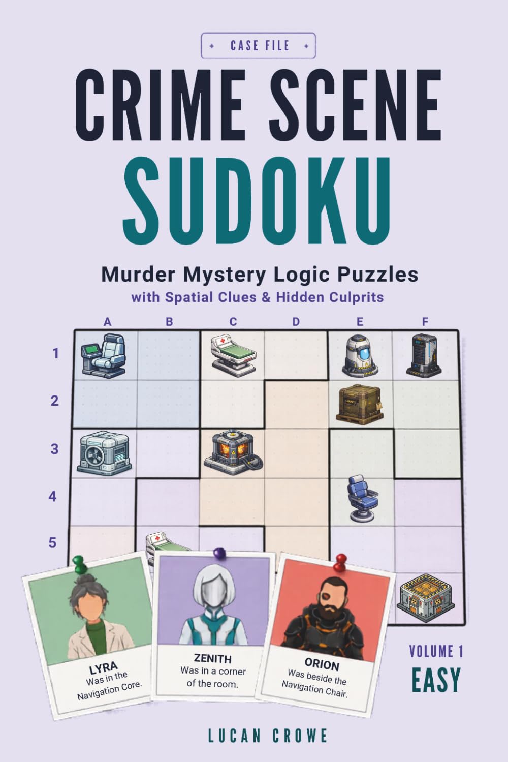 Crime Scene Sudoku: Murder Mystery Logic Puzzles with Spatial Clues and Hidden Culprits (Deep Space Case Files)