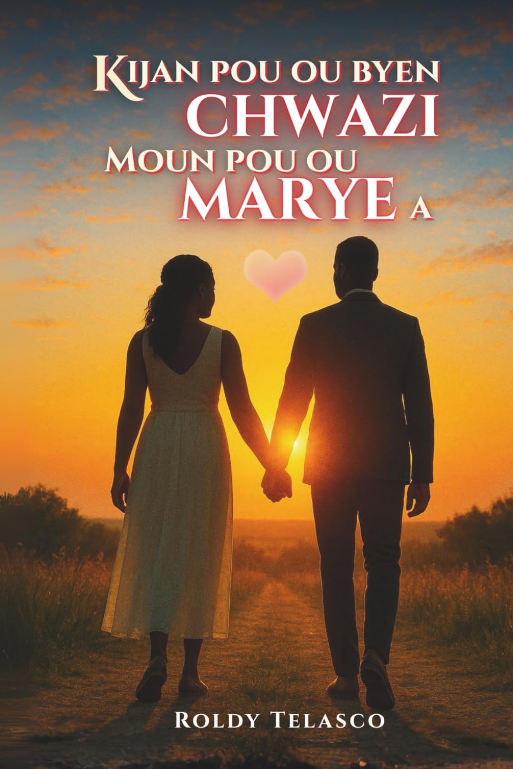 KIJAN POU OU BYEN CHWAZI MOUN POU MARYE A (FAMILLE)