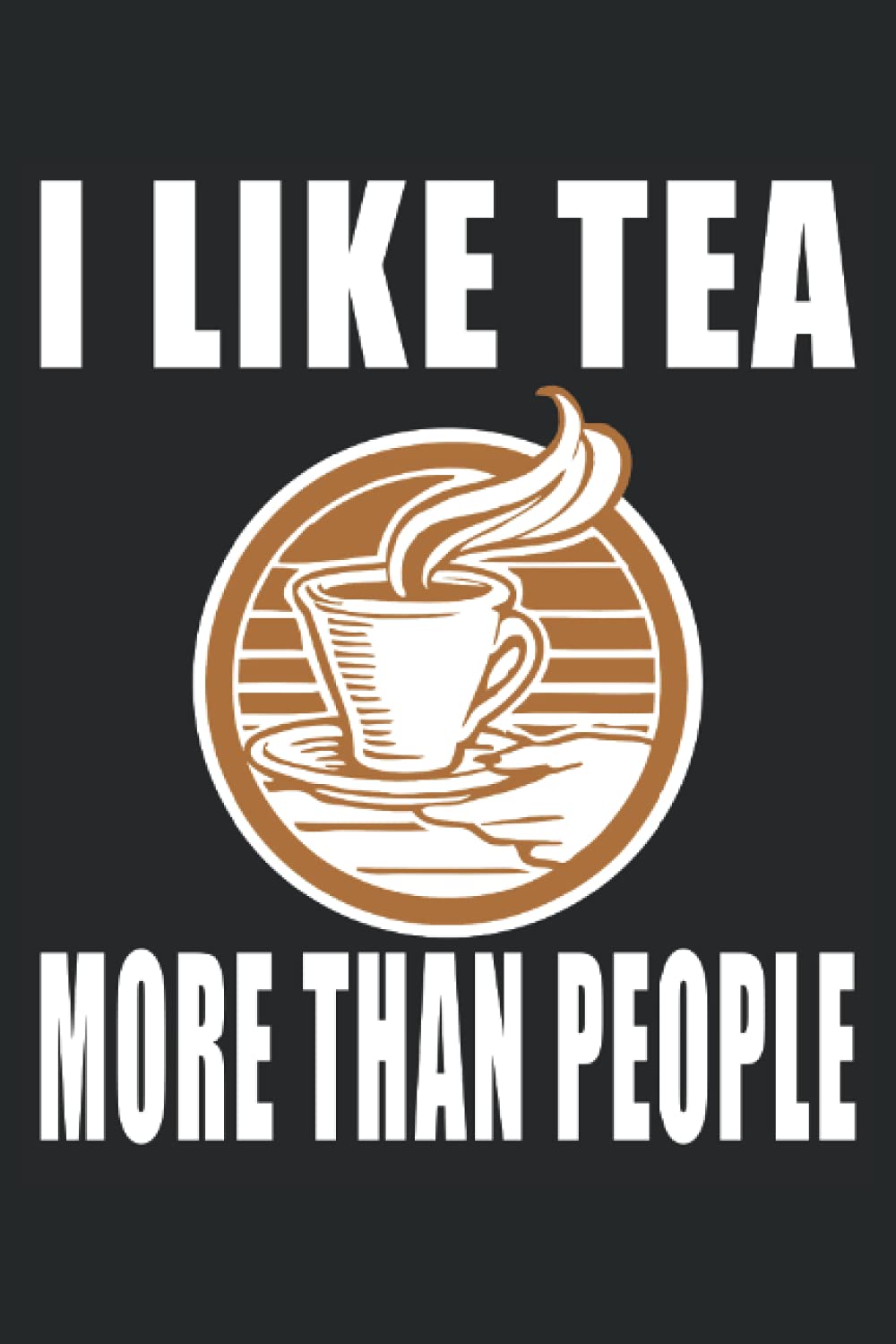 Me gusta el té más que a las personas: regalos de té para mamá, regalos de té para Nana, café: Cuaderno forrado en blanco para madres, regalos para ... para mujeres, accesorios para bebedores de té