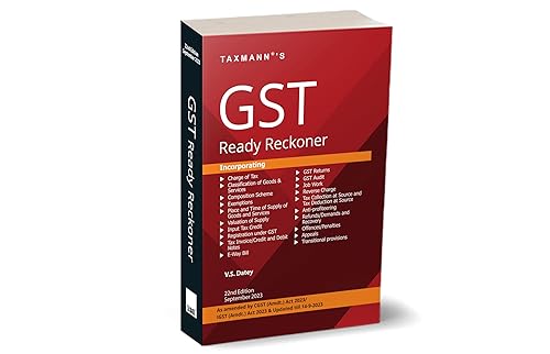 Taxmann's GST Ready Reckoner [CGST/IGST (Amdt.) Act 2023] – Comprehensive ready referencer for all provisions of the GST Law with GST Case Laws, GST Notifications, GST Circulars, etc. [2023]