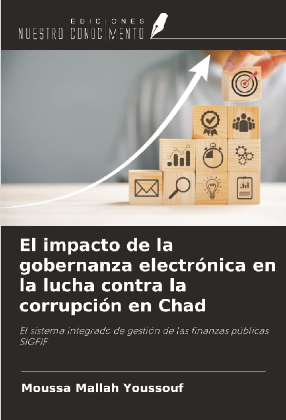 El impacto de la gobernanza electrónica en la lucha contra la corrupción en Chad: El sistema integrado de gestión de las finanzas públicas SIGFIF