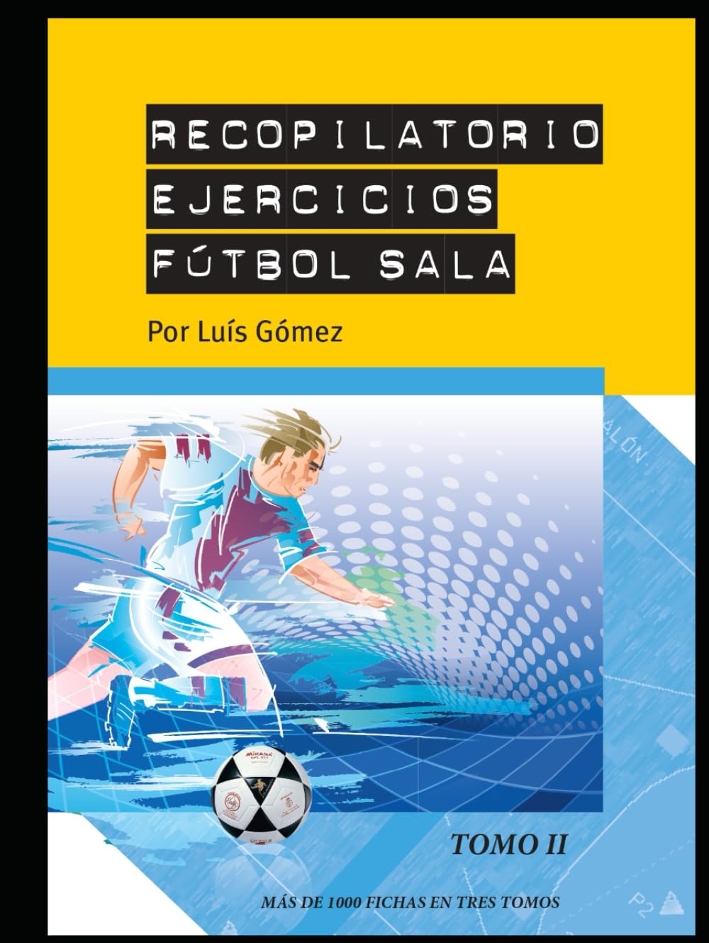 Recopilatorio de ejercicios de fútbol sala 2