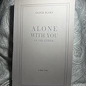 Alone With You In The Ether Amazon Co Uk Blake Olivie Books Alone With You In The Ether Amazon Co Uk Blake Olivie Books