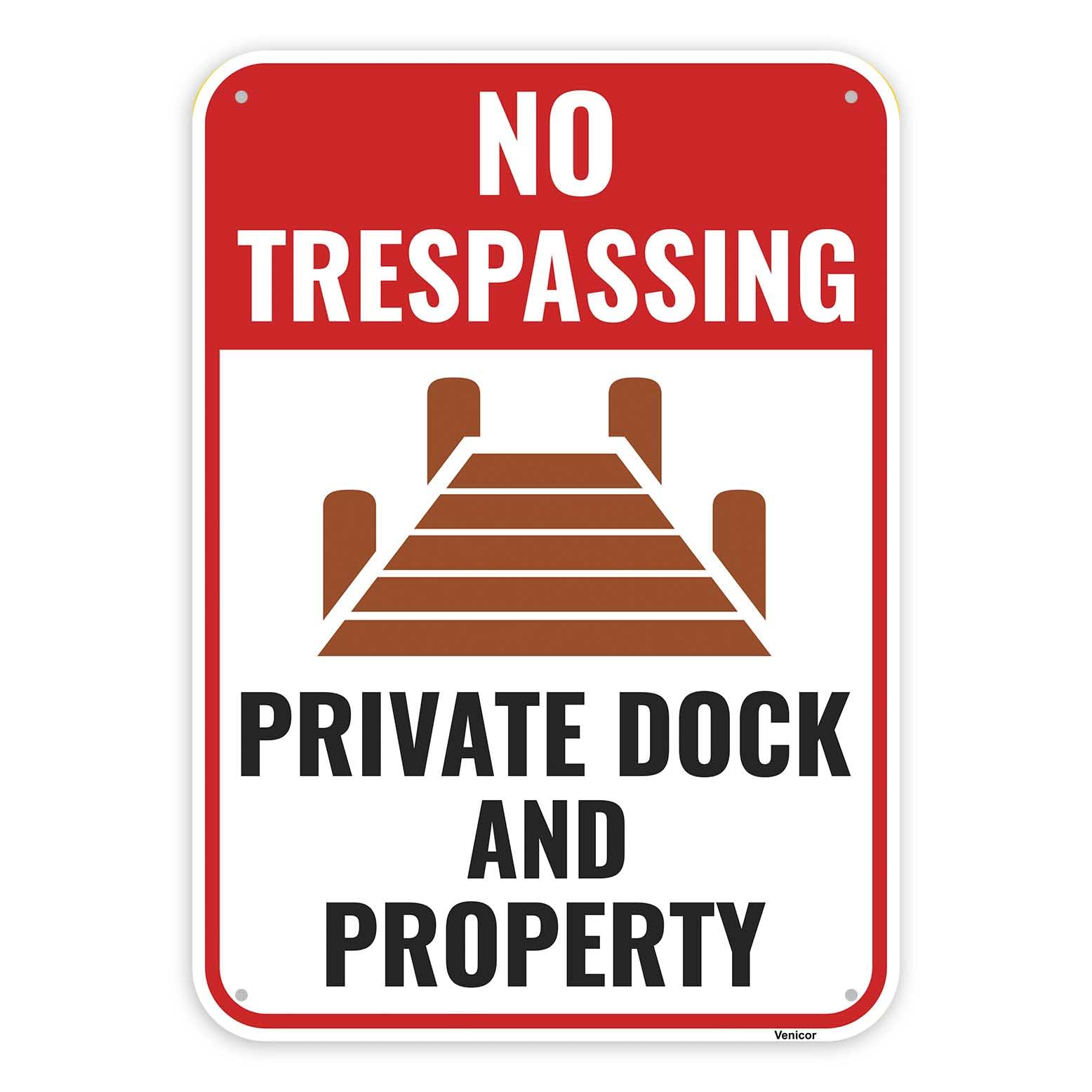 Private Dock & Property No Trespassing Sign, Aluminum Warning Plaque, 12x8 Inch