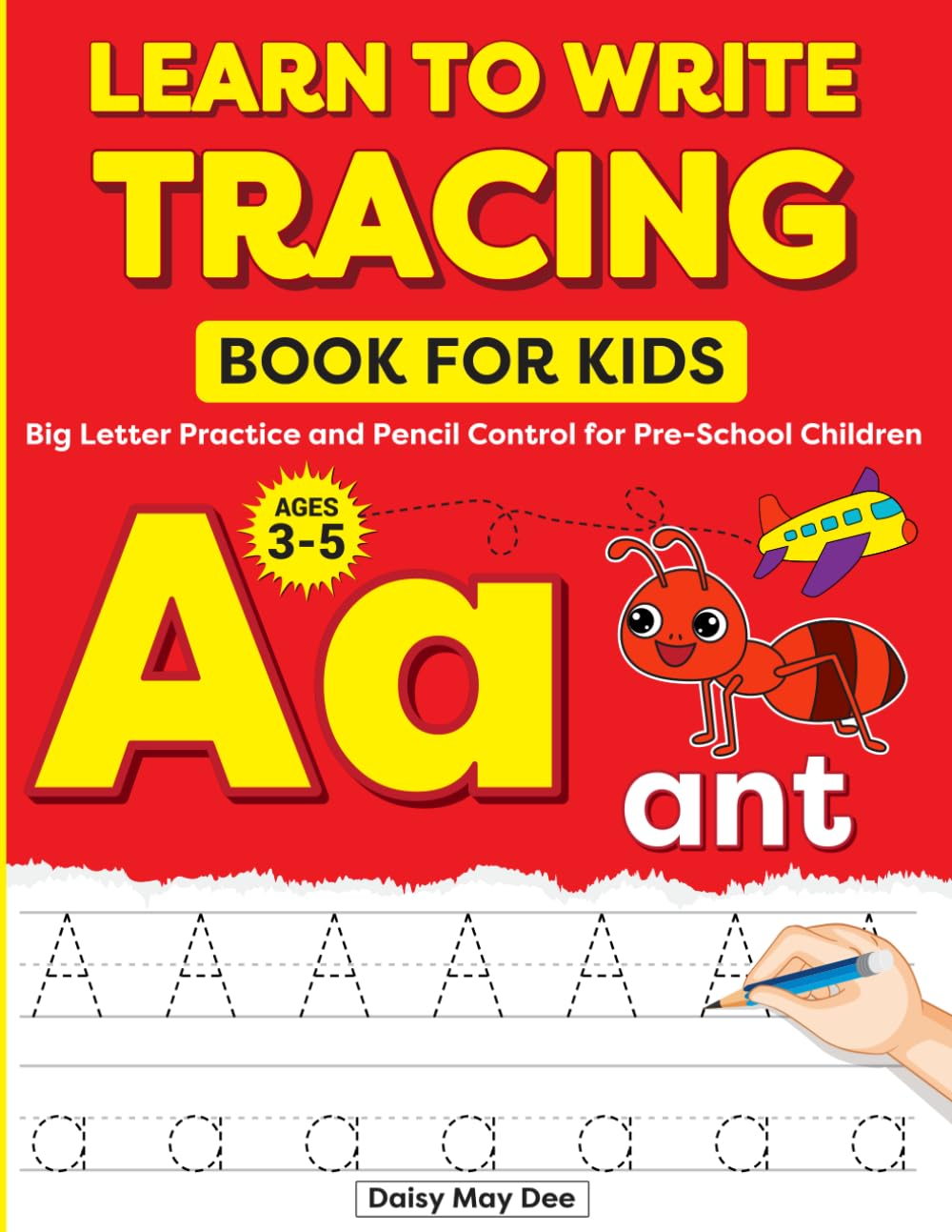 Learn to Write Tracing Book for Kids: Big Letter Practice and Pencil Control for Pre-School Children (Ages 3-5)