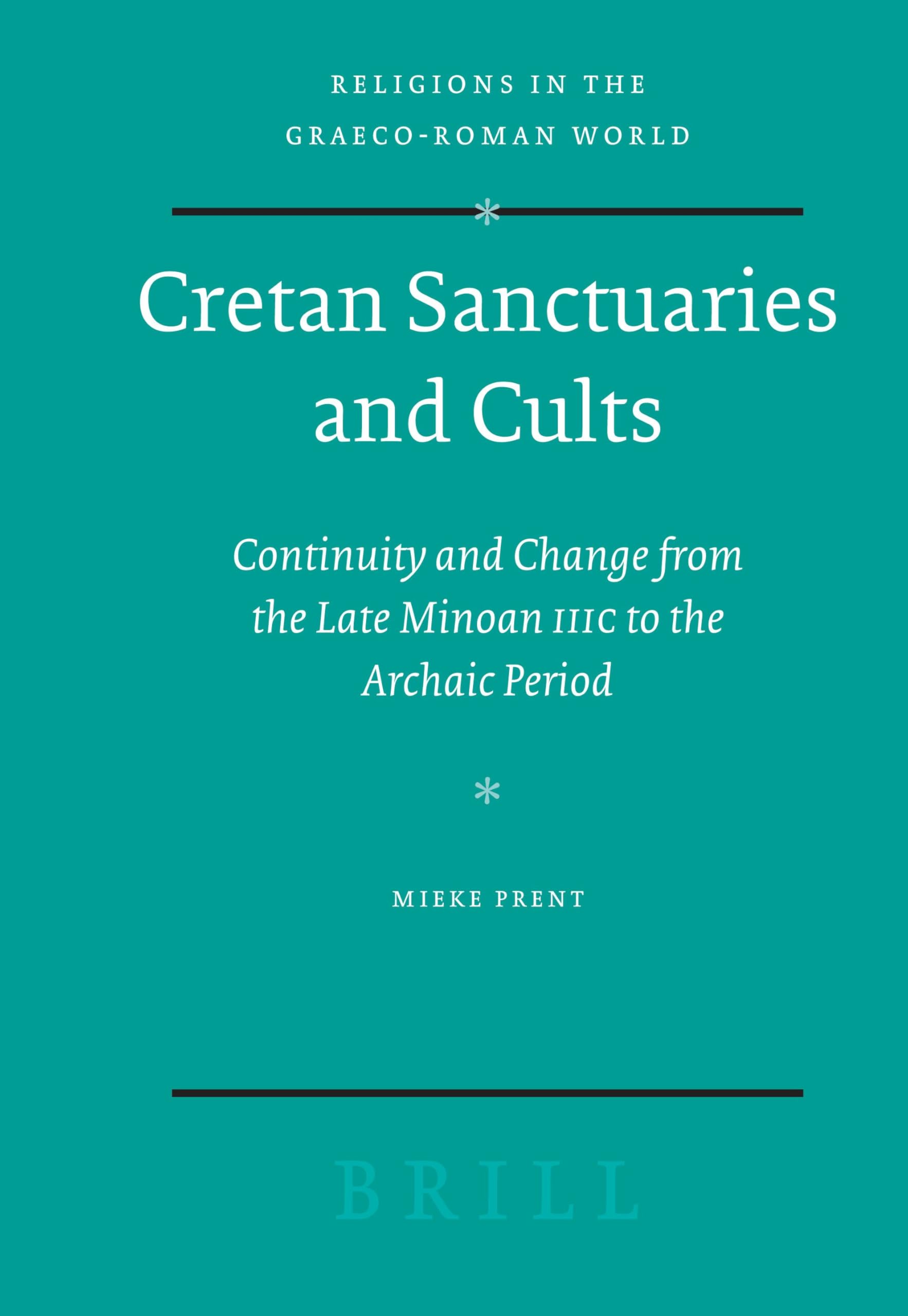 Cretan Sanctuaries and Cults: Continuity and Change from Late Minoan IIIC to the Archaic Period: 154