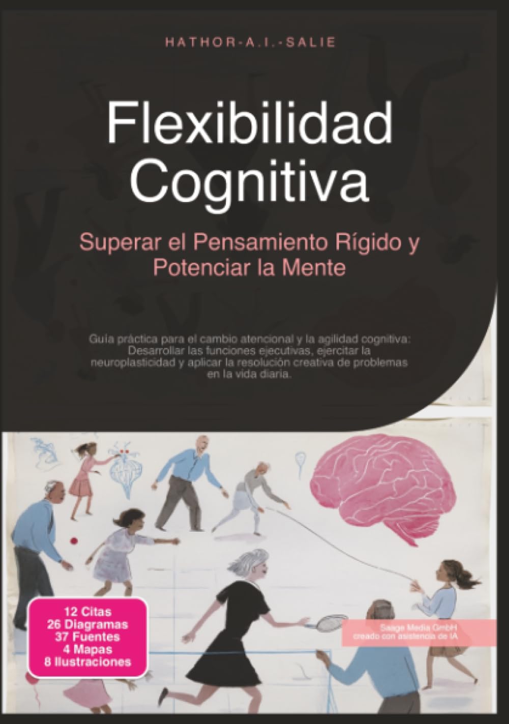 Flexibilidad Cognitiva: Superar el Pensamiento Rígido y Potenciar la Mente (Psicología)