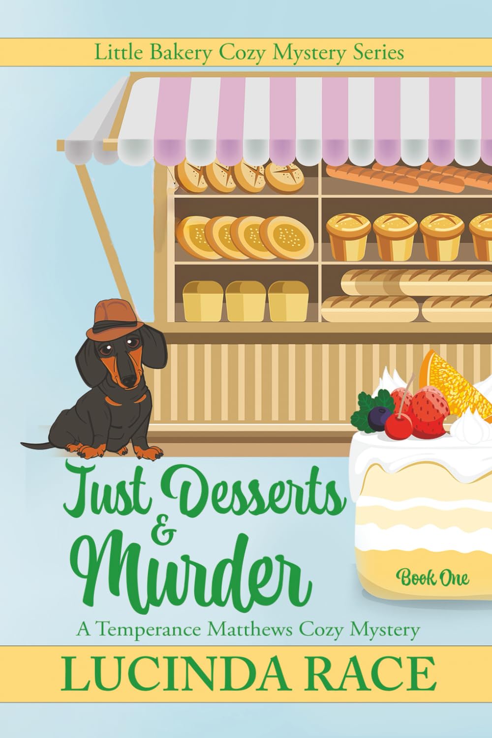 Just Desserts and Murder: A Temperance Matthews Cozy Mystery (Little Bakery Cozy Mystery Series)