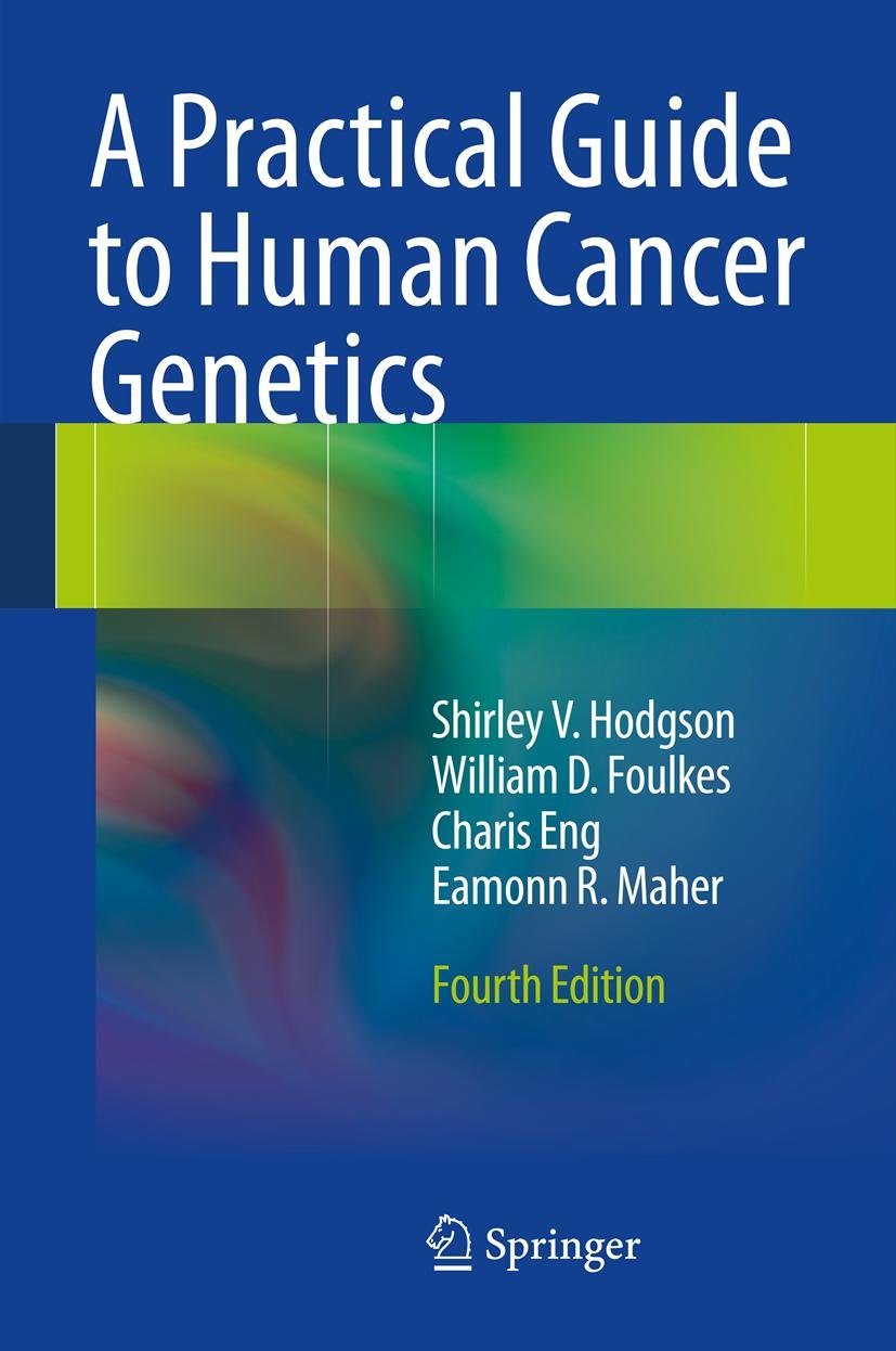 A Practical Guide to Human Cancer Genetics (English Edition)