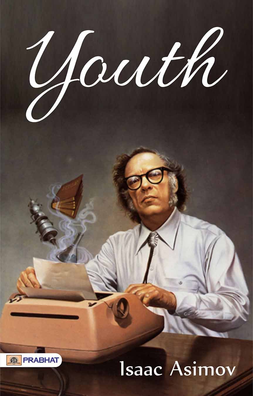 Youth (Best Sellers; Classic Books) by Isaac Asimov [Youthful