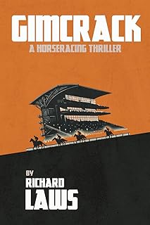 Gimcrack: A British horse racing thriller