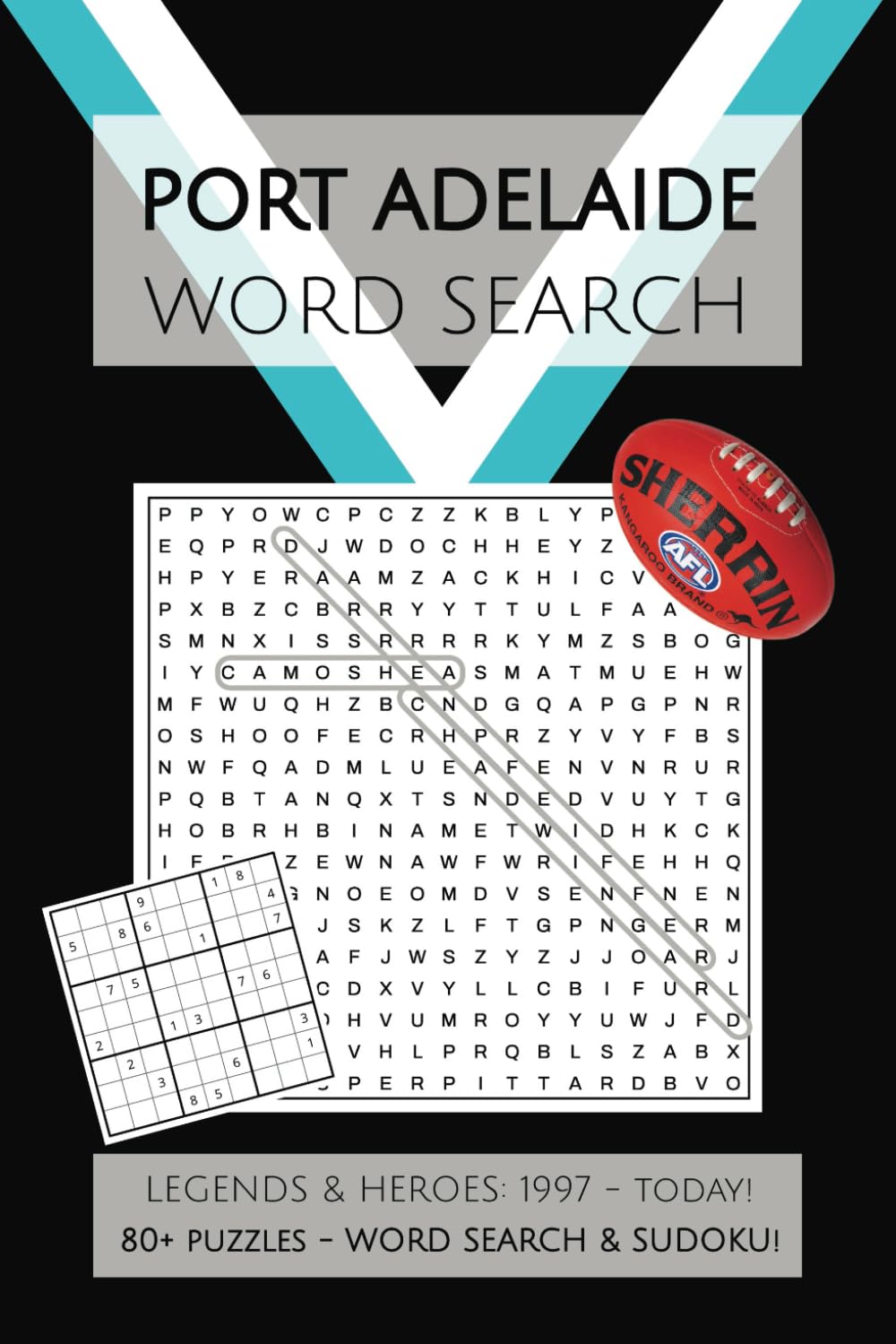 Port Adelaide Word Search: Puzzles, Word Searches and Sudoku with Easy to Read Print about the Legends & Heroes of the Port Adelaide Power AFL | 6x9 ... Vacations, Holidays and Father's Day