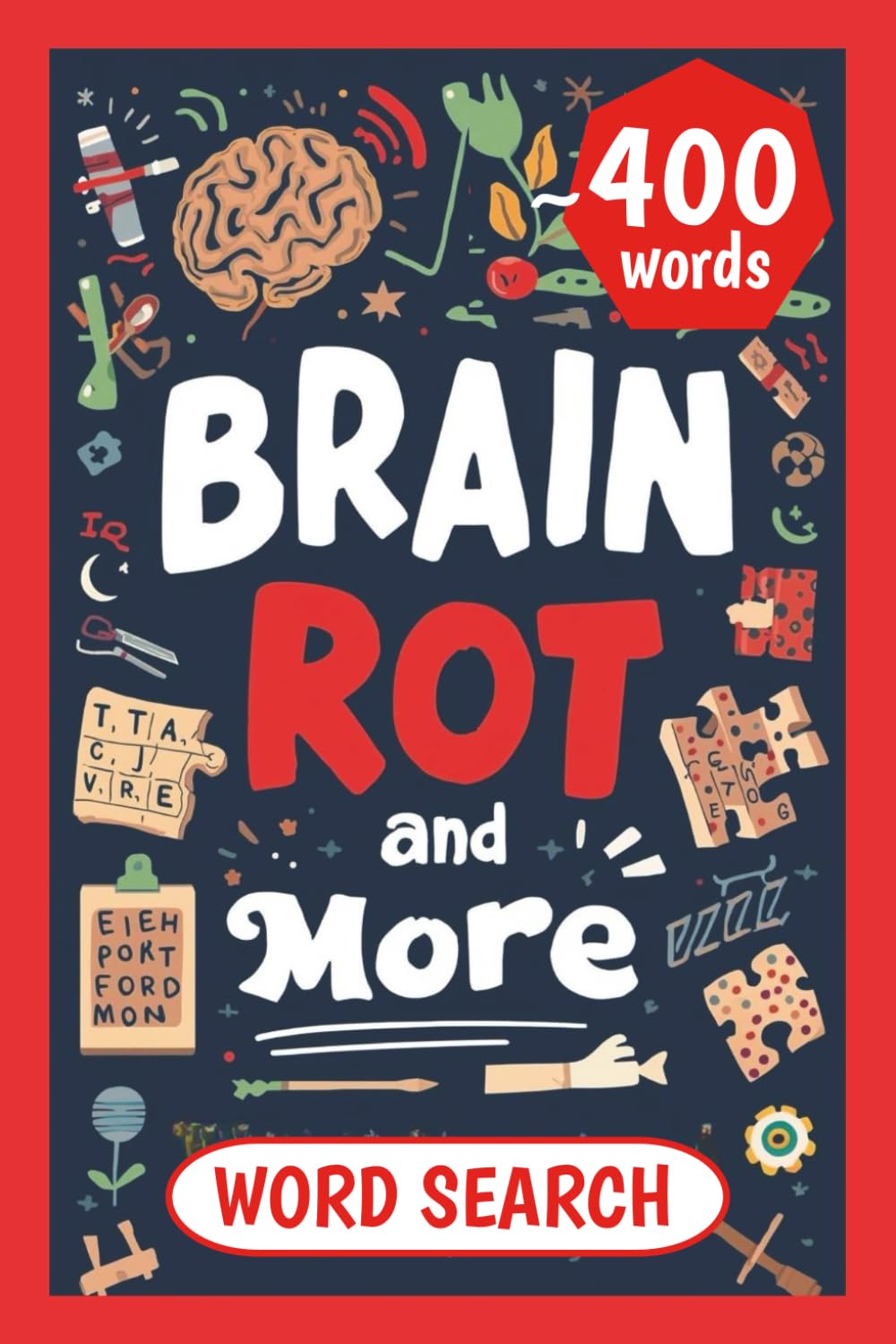 Brainrot Word Search Puzzle "Brainrot and more": Brainrot activity book with 44 puzzles | Slay gift for brain rot generation