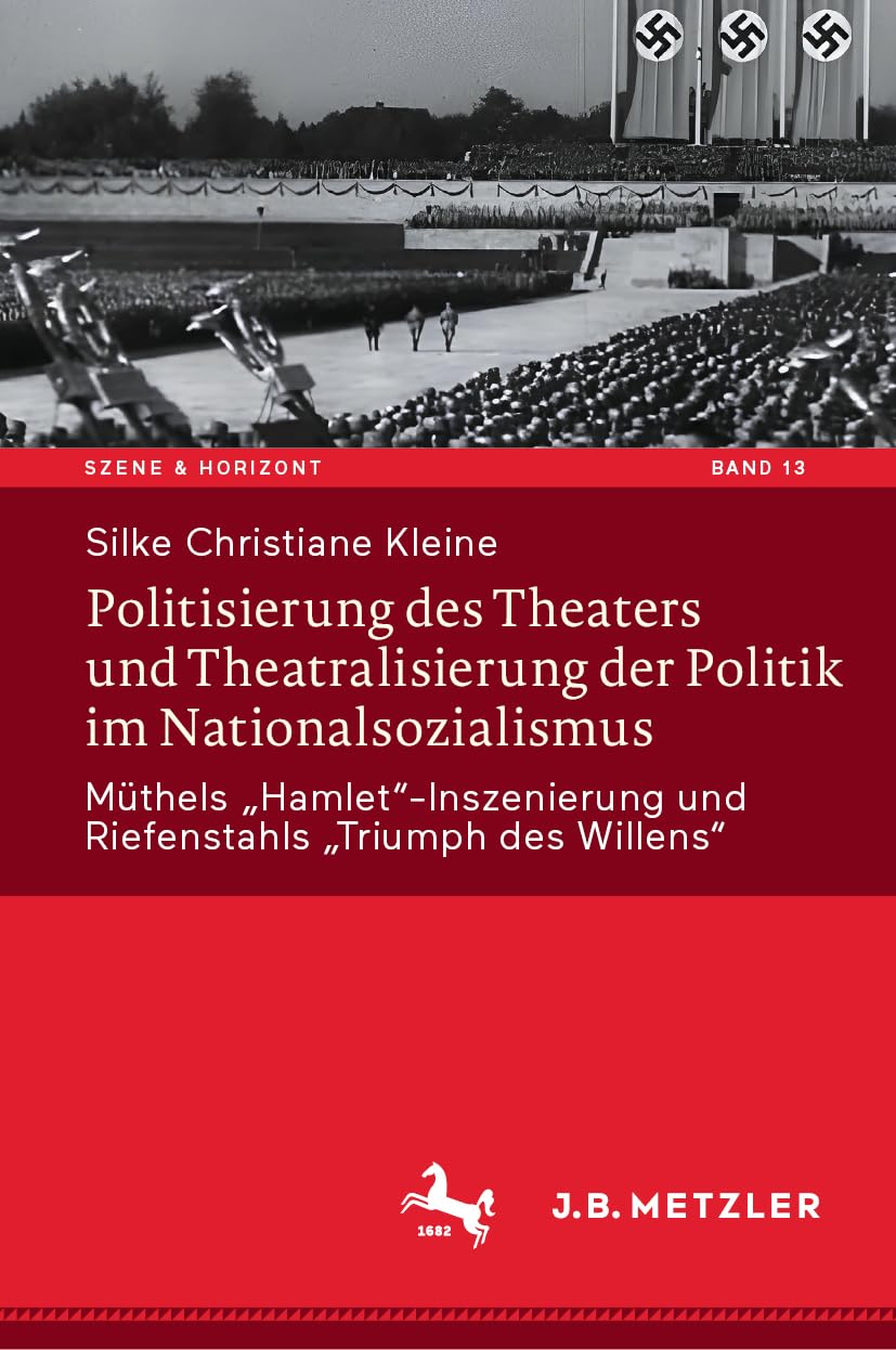 Politisierung des Theaters und Theatralisierung der Politik i... - 9783662700266
