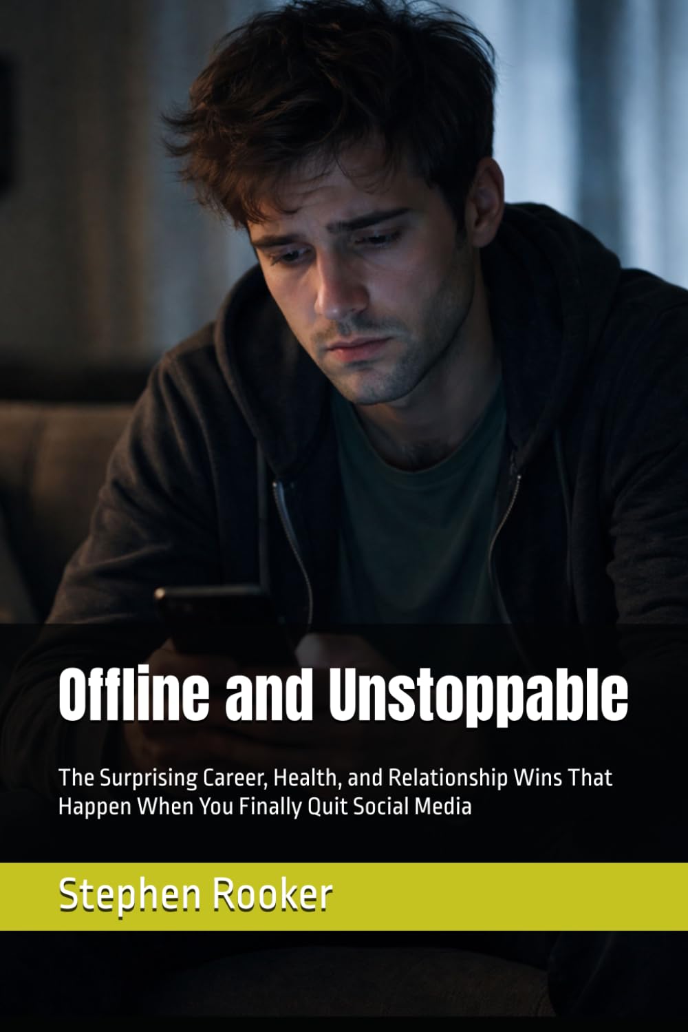 Offline and Unstoppable: The Surprising Career, Health, and Relationship Wins That Happen When You Finally Quit Social Media