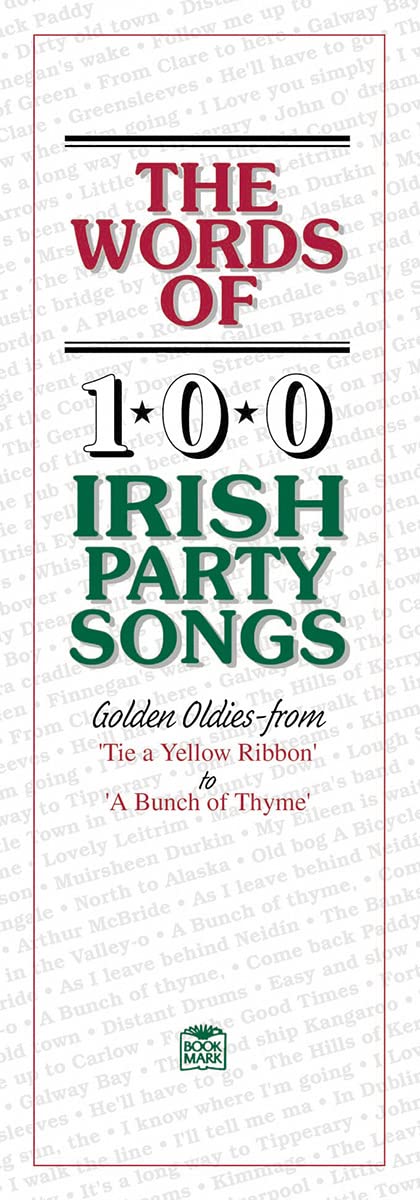 The Words Of 100 Irish Party Songs Volume One (Book)