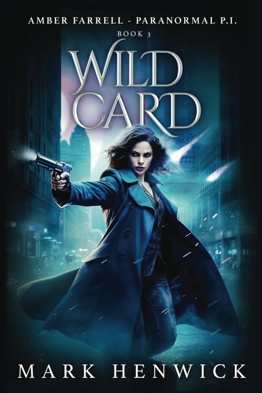 Wild Card: An Amber Farrell Novel: 3 (Bite Back - Urban Fantasy Thrillers)