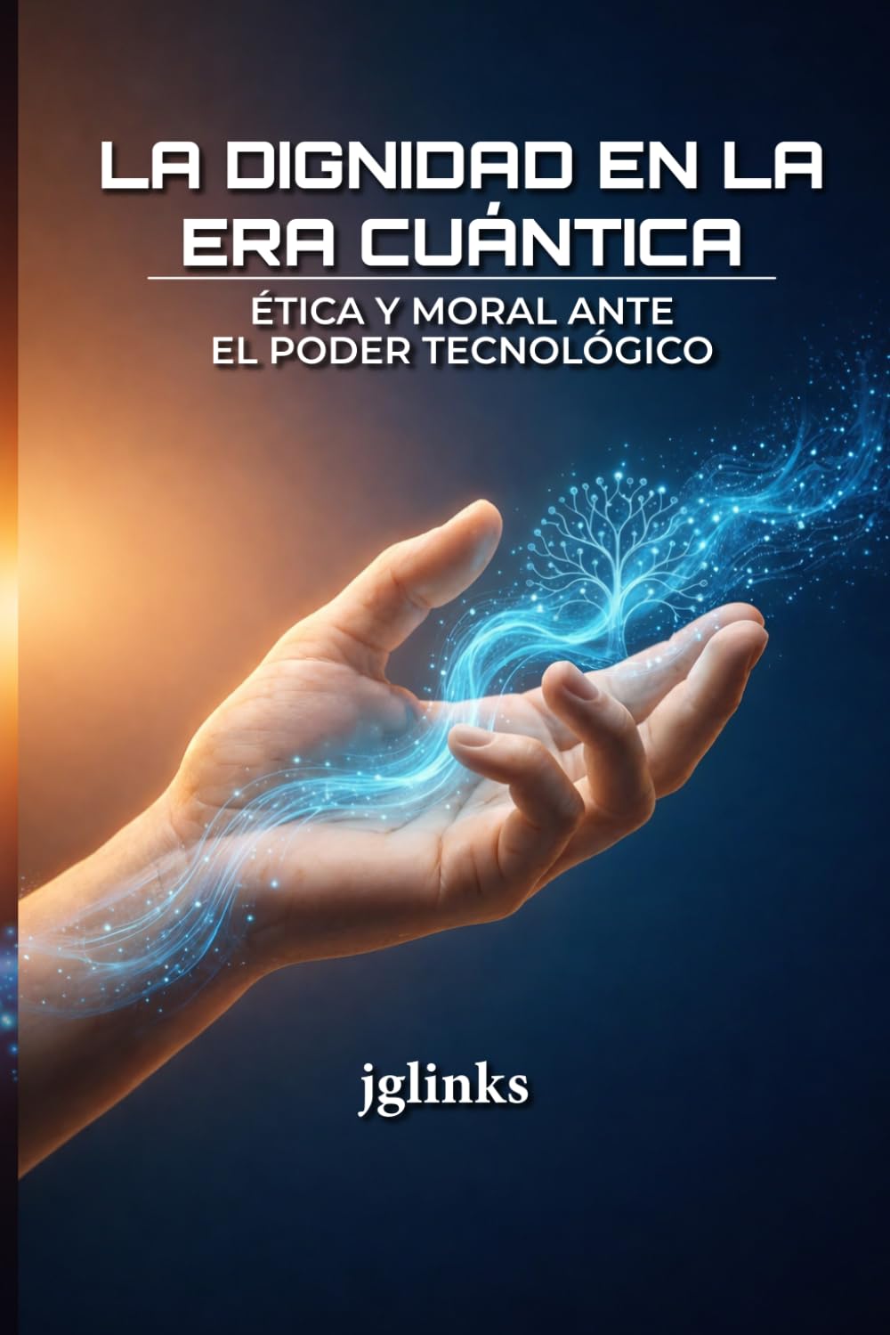 La Dignidad en la Era Cuntica: Ética y moral ante el poder tecnológico