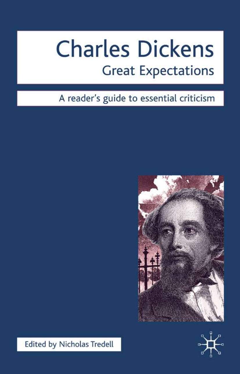 Charles Dickens - Great Expectations (Readers' Guides to Essential Criticism)