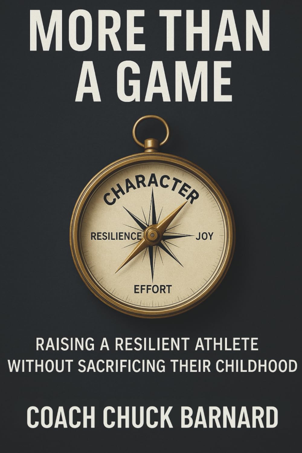 More Than a Game: Raising a Resilient Athlete without Sacrificing Their Childhood
