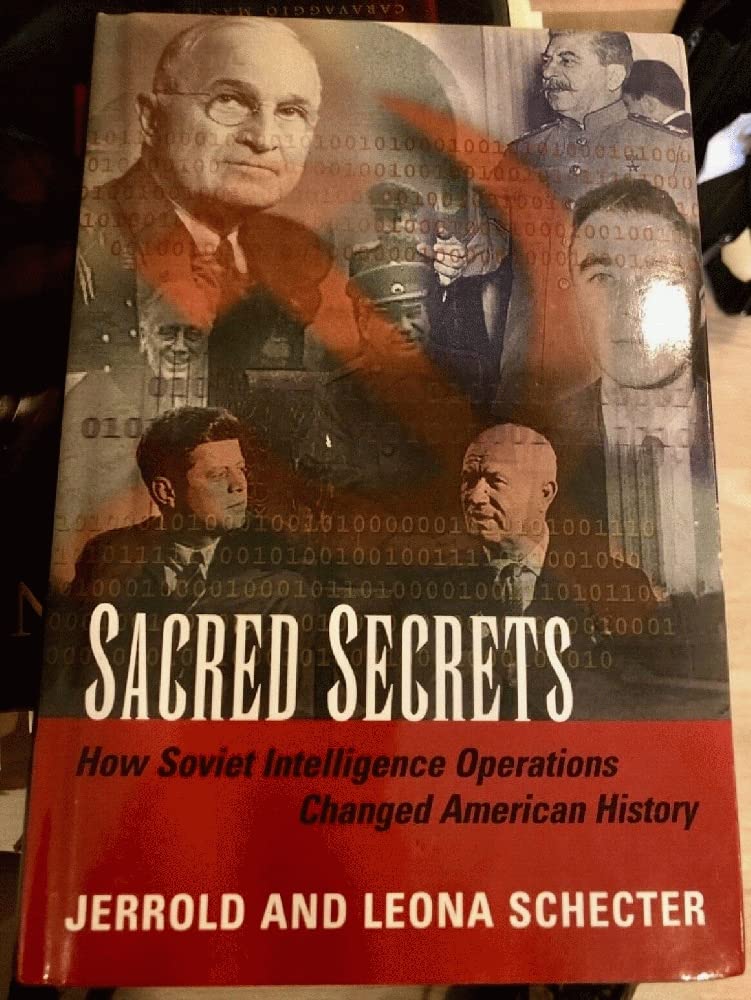 Sacred Secrets: How Soviet Intelligence Operations Changed American History